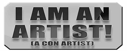 I'm an Artist, A Con Artist - FUNNY PRINTED MUG