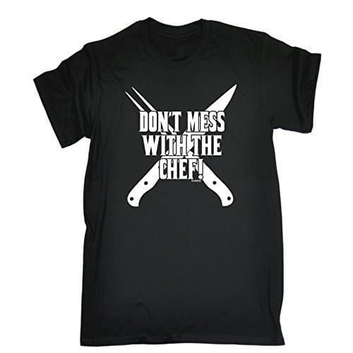 Funny Novelty Men's - Don't Mess with The Chef T-Shirt