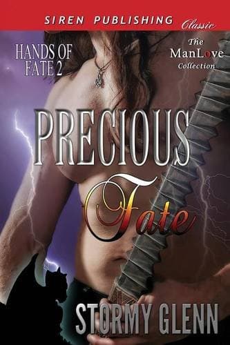 Precious Fate [Hands of Fate 2] (Siren Publishing Classic ManLove)