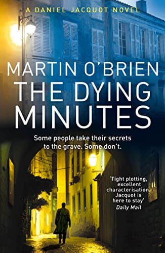 The Dying Minutes: (Jacquot 7)