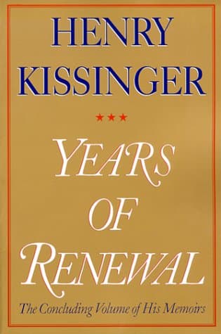 Henry KissingerYears of Renewal