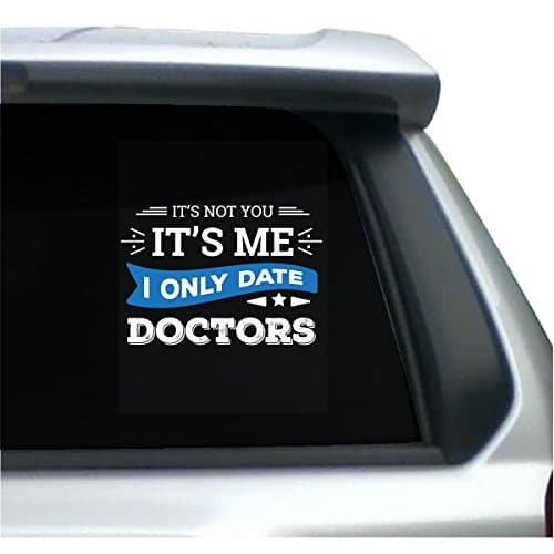 It039;s Not You I Only Date Doctors - Sticker