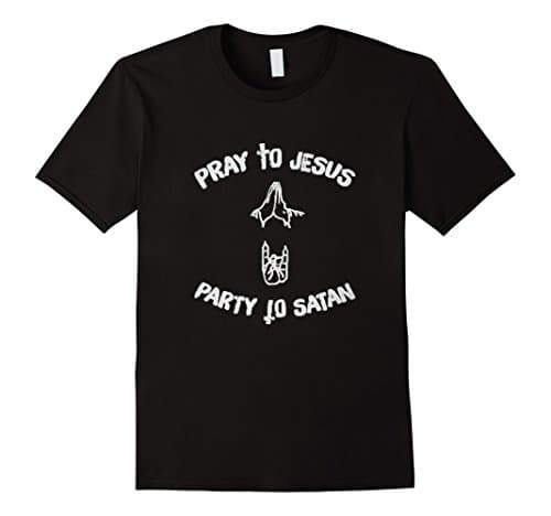 Mens Pray to Jesus party to satan Large Black