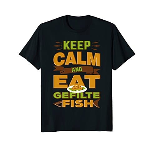 Keep Calm And Eat Gefilte Fish Jewish Passover T-Shirt