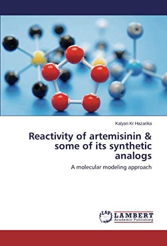 Reactivity of artemisinin & some of its synthetic analogs: А molecular modeling approach