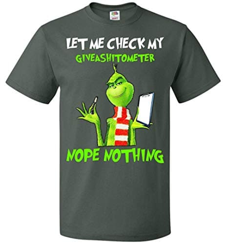 ILLO COAST Let Me Check My Giveashitometer Nope Nothing Mens Womens 6XL 100% Cotton Grinch Funny T Shirt