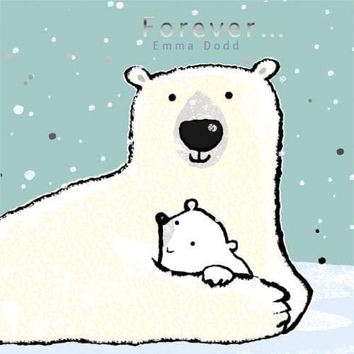 Forever (Emma Dodd Series) Hardcover – 1 May 2013