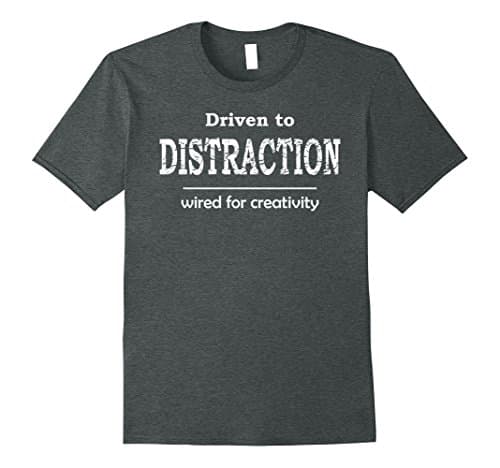 Mens Funny Humor Driven to Distraction ADD ADHD creative T-shirt Large Dark Heather