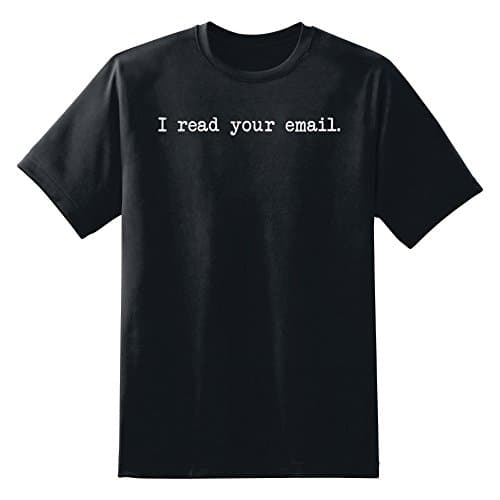 Sexy Hackers I Read Your Email Men's Unisex T-Shirt