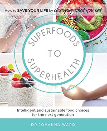 Superfoods to Superhealth: Intelligent and sustainable food choices for the next generation