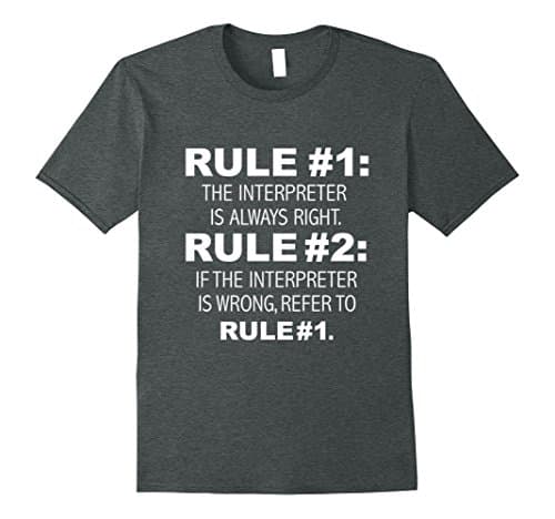Mens Interpreter is always right funny t-shirt linguistics gift XL Dark Heather