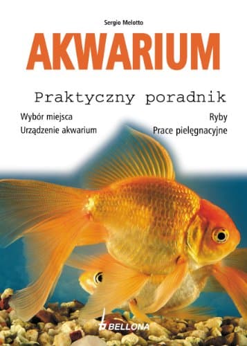 Akwarium Praktyczny poradnik (Polish Edition) (Polish) Paperback – 2016