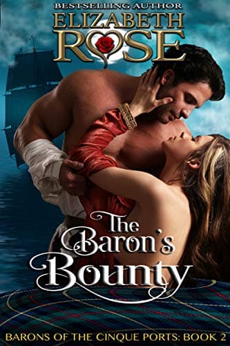 The Baron's Bounty (The Barons of the Cinque Ports Series Book 2)