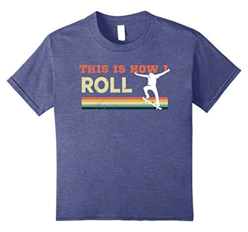 Kids Vintage Retro This is how I roll Skate Board tshirt 10 Heather Blue