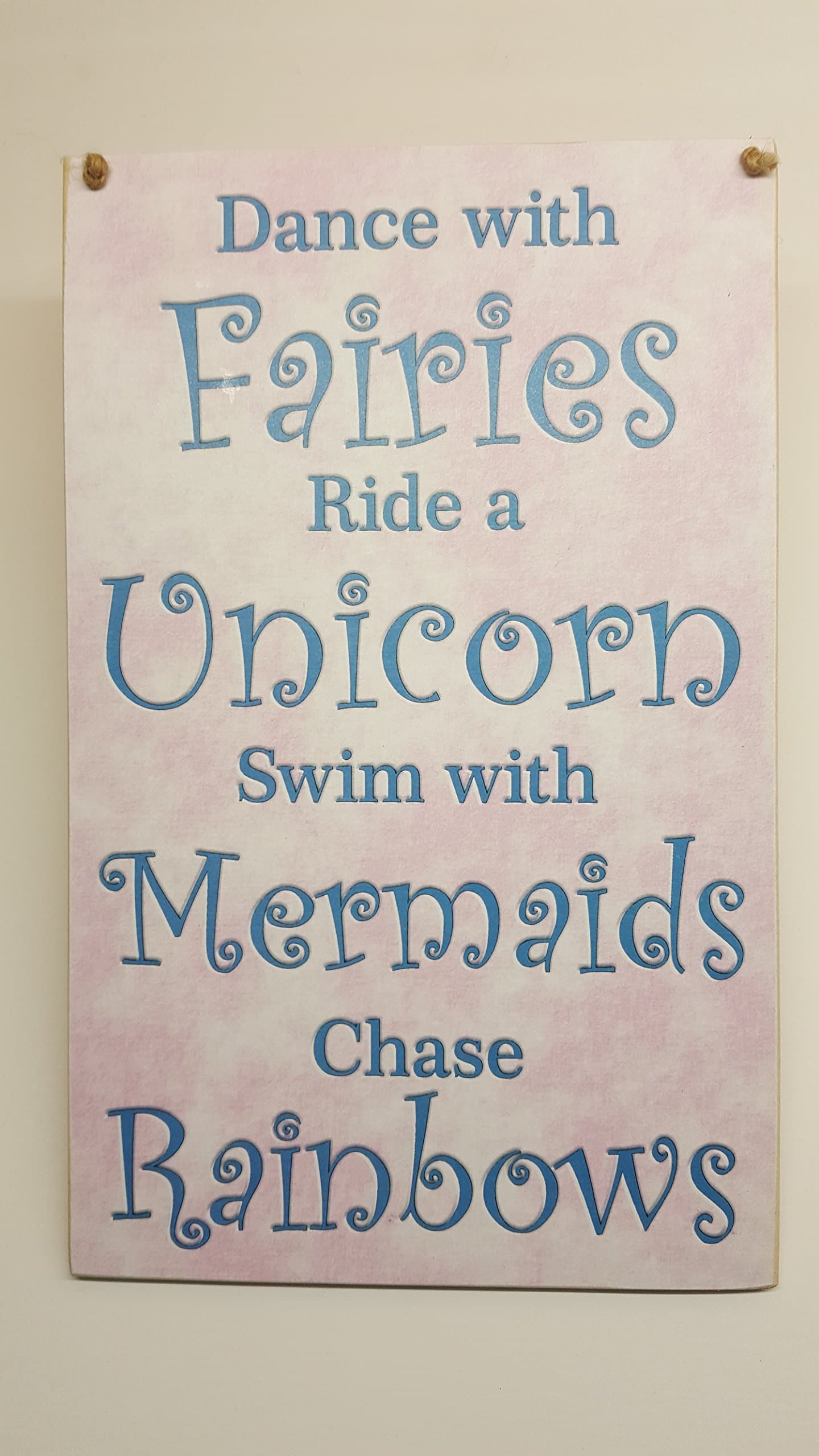 HmHome DANCE WITH FAIRIES RIDE A UNICORN SWIM WITH MERMAIDS CHASE RAINBOWS WALL PLAQUE …