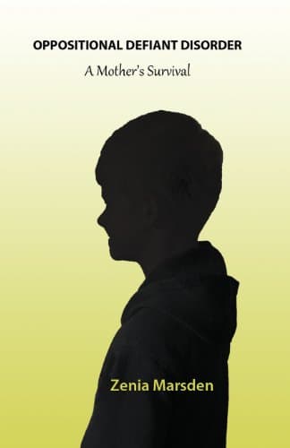 Oppositional Defiant Disorder: A Mother's Survival Paperback – May 14, 2013