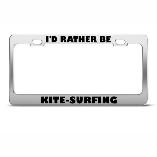 Fast Lane Signs I'd Rather Be Kite-Surfing Sport Metal License Plate Frame Tag Holder