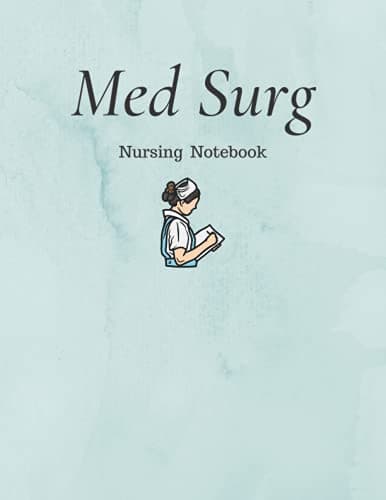 Med Surg Nursing Notebook and Note Guide: The Perfect Blank Template for medical surgical nursing student