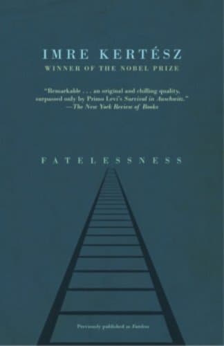 Fatelessness: A Novel