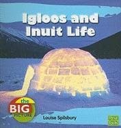 Igloos and Inuit Life (The Big Picture: Homes) Paperback – February 1, 2011