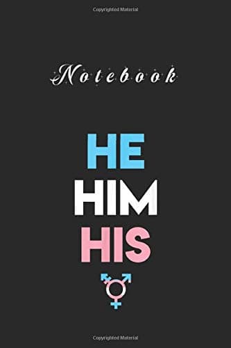 Notebook: He Him His Ftm Pride Transgender Symbol 6''x9'' 115 Pages White Paper Blank Blush Notes Notebook with Black…