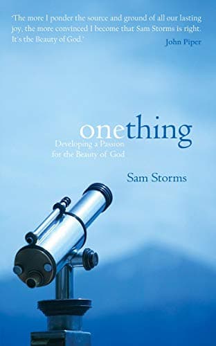 One Thing: Developing a Passion for the Beauty of God Paperback – 20 Mar. 2010