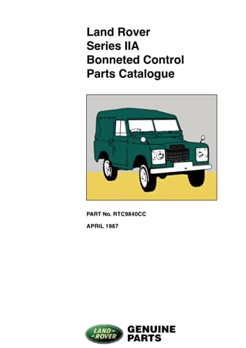 Land Rover Series 2A Bonneted Control Parts Catalogue: RTC 9840CC. (Official Parts Catalogue S.)