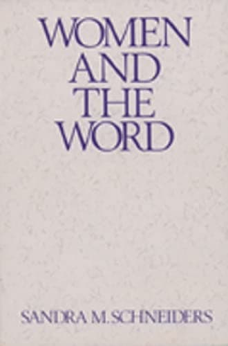 Women and the Word: The Gender of God in the New Testament and the Spirituality of Women (Madeleva Lecture in Spirituality)