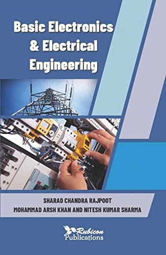 Basic Electronics & Electrical Engineering (ISBN No. 978-1-913482-63-3)