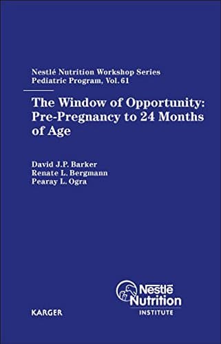 Brand: S Karger Pub Window of Opportunity: Pre-Pregnancy to 24 Months of Age