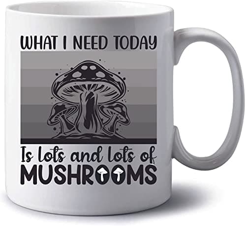 SKY DOT What-i-Need-Today-is-Lots-of-Mushrooms Gift Ideas Printed Ceramic Tea/Coffee Mug
