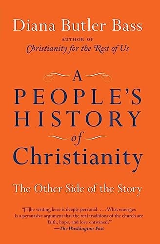 A People's History of Christianity: The Other Side of the Story