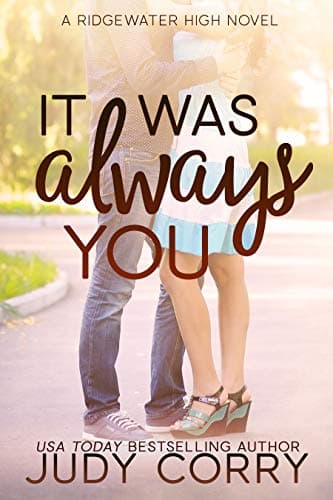 It Was Always You: A Fake Relationship/Brother's Best Friend Sweet Romance (Ridgewater High Romance) Kindle Edition