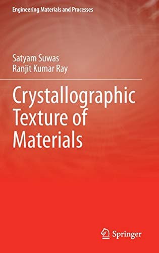 Crystallographic Texture of Materials (Engineering Materials and Processes) 2014th Edition