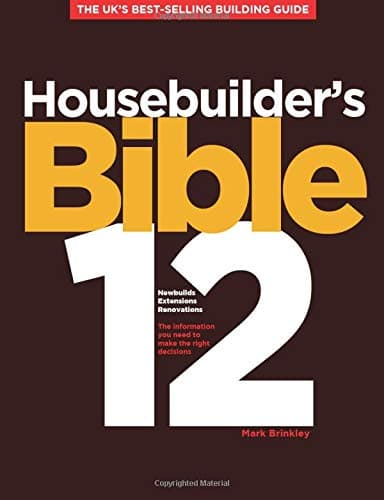 Housebuilder's Bible 12: The UK's best-selling building guide: No. 12