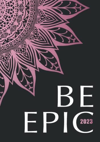 Be Epic: 365 Day Memory Journal - Daily Diary with Lined and Dated Pages, Holidays, and Yearly Calendar (A5) Paperback – Print, October 16, 2019