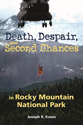 Death, Despair and Second Chances in Rocky Mountain National Park Paperback – June 28, 2010