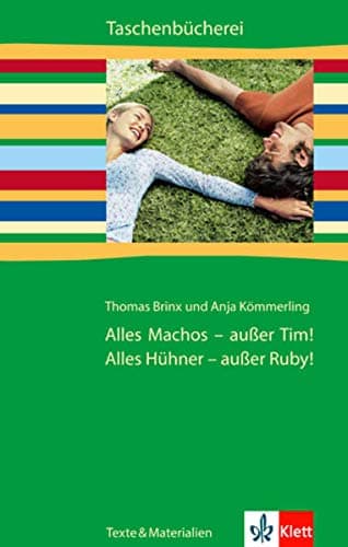 Alles Machos - außer Tim! Alles Hühner - außer Ruby!: Leseheft neu - ab 7./8. Schuljahr