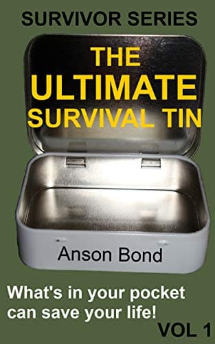 The Ultimate Survival Tin (Survivor Series Book 1) Kindle Edition