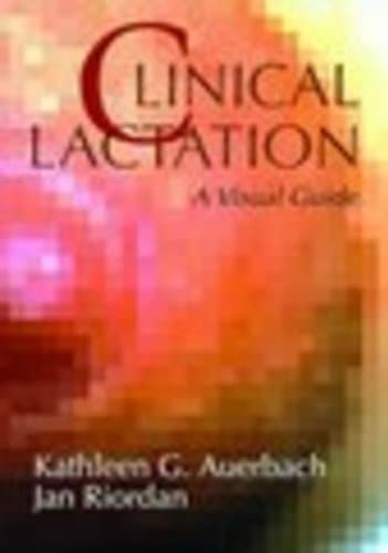 Clinical Lactation: A Visual Guide