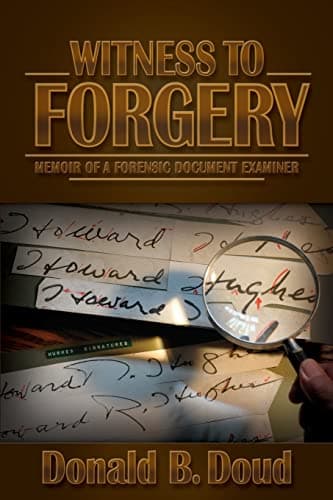 Witness to Forgery: Memoir of a Forensic Document Examiner Paperback – November 30, 2010