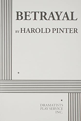 Betrayal. (Acting Edition for Theater Productions)