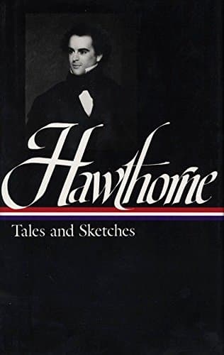 Nathaniel Hawthorne : Tales and Sketches (Library of America)