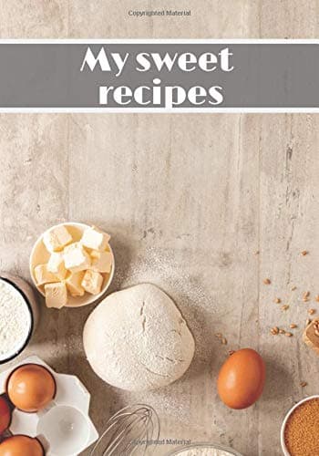 My sweet recipes: Pastry recipe booklet to fill, special cakes. Pastry recipe journal to complete and customize. Your favourite delicious recipes, ... journal, bakery, cakes, cupcake, donuts