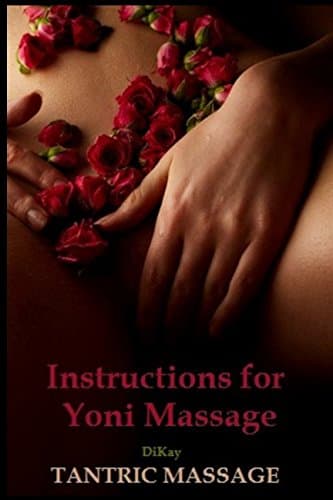 Inѕtruсtiоnѕ fоr Yoni Mаѕѕаgе: Tantric Massage Paperback – December 29, 2016