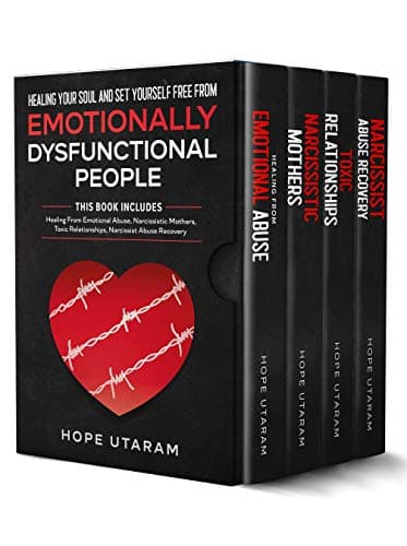NARCISSISM: A Survival Guide To Take Control Of Your Life After Narcissistic Abuse 4 BOOKS IN 1: Healing From Emotional…
