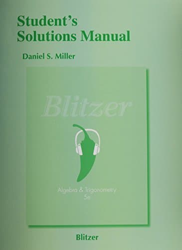 Student's Solutions Manual for Algebra and Trigonometry 5th edition by Blitzer, Robert F. (2013) Paperback Paperback