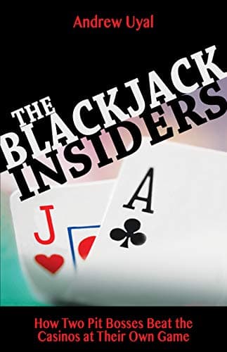 Andrew UyalBlackjack Insiders: How Two Pit Bosses Beat the Casinos at Their Own Game