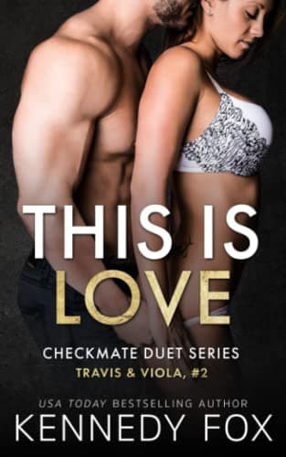 This is Love (Travis & Viola, #2) (Checkmate Duet Series)