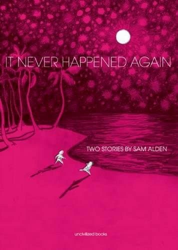 It Never Happened Again: Two Stories Paperback – August 5, 2014